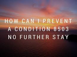 Waiver Approved on 8503 ‘No Further Stay’ Condition!