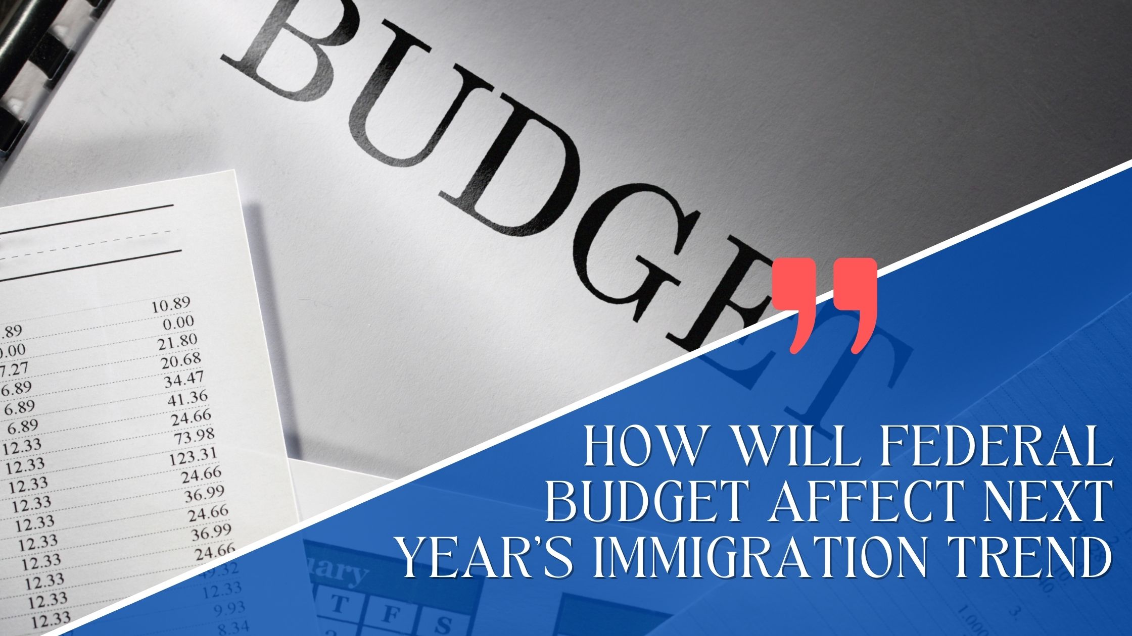 How will Federal Budget Affect Next Year’s Immigration Trend