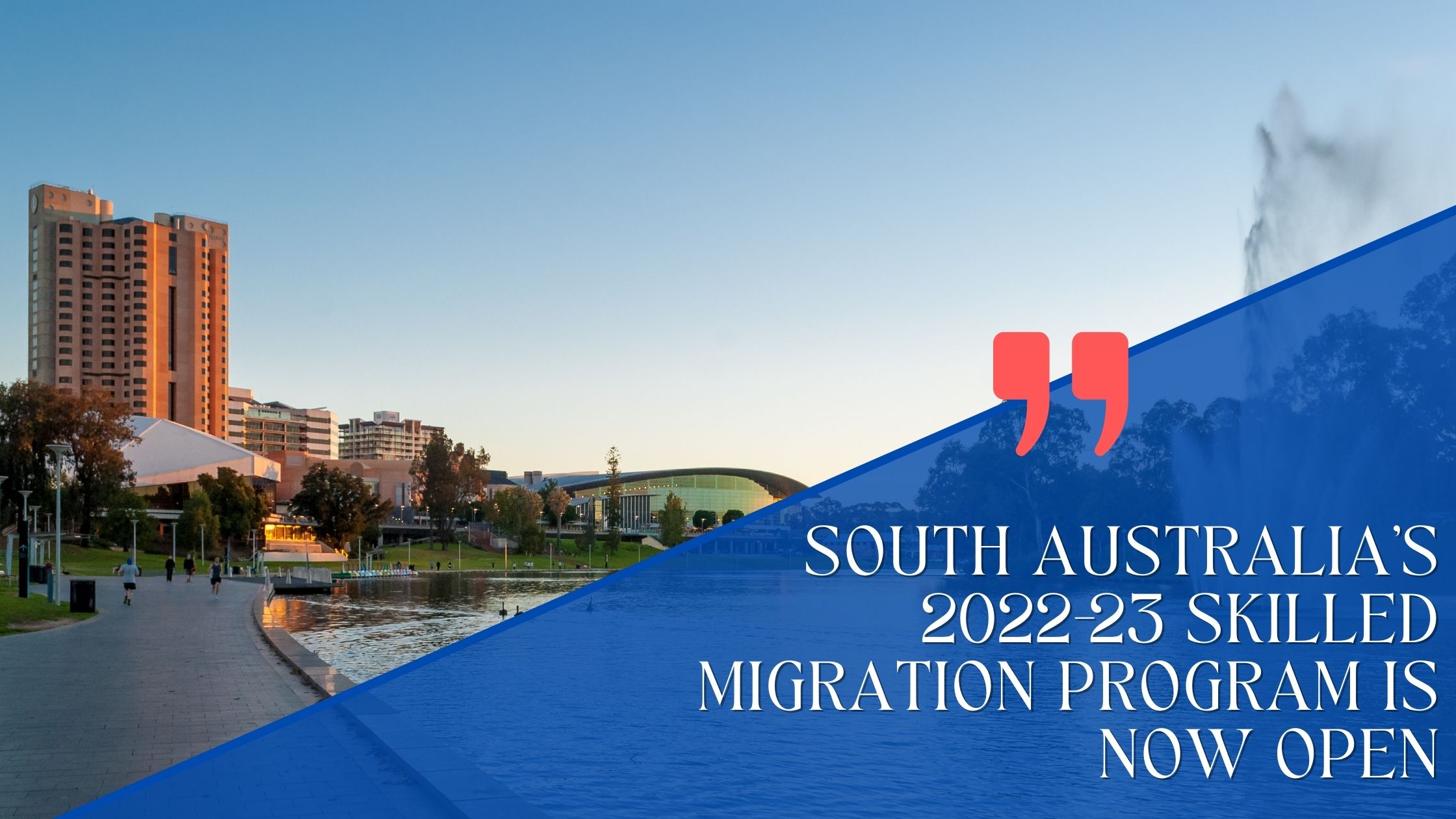 South Australia’s 2022-23 Skilled Migration Program is Now Open
