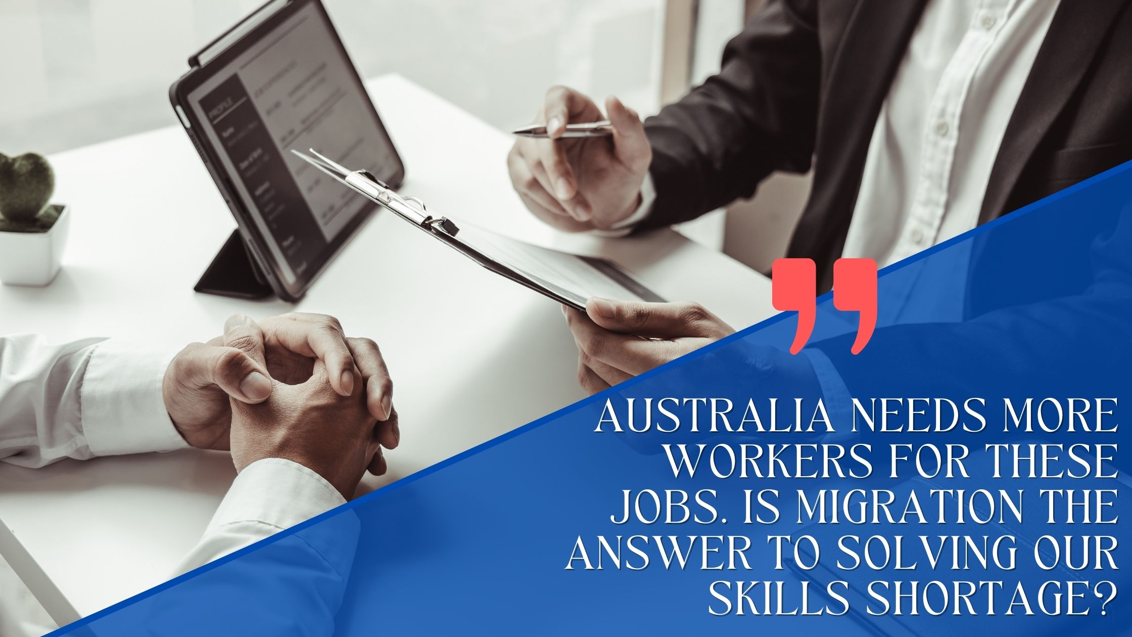 Australia needs more workers for these jobs. Is migration the answer to solving our skills shortage?